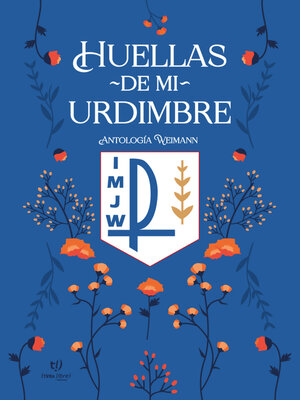 cover image of Huellas de mi urdimbre
